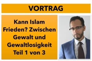 Kann Islam Frieden? Zwischen Gewalt und Gewaltlosigkeit – Teil 1/3 | Online auf YouTube